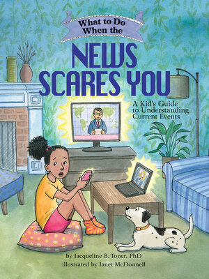 cover image of What to Do When the News Scares You